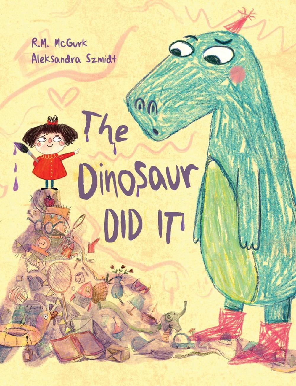 THE DINOSAUR DID IT- R.M. McGURK & ALEKSANDRA SZMIDT