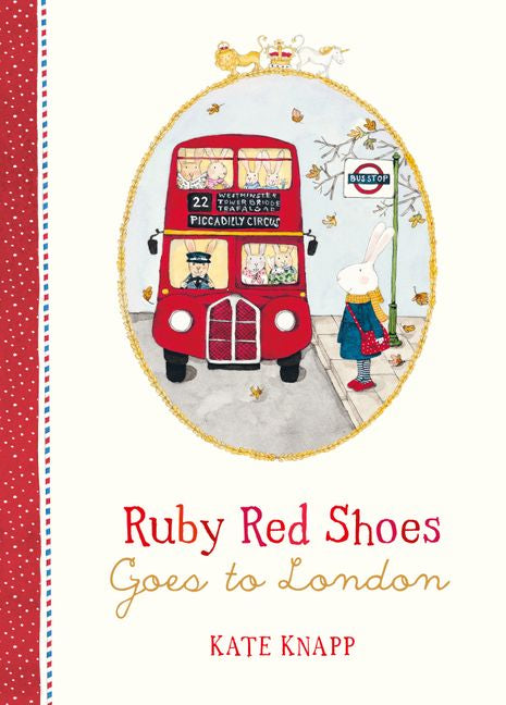 Ruby Red Shoes-Goes to London- Kate Knapp