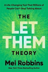 The Let Them Theory: A Life-Changing Tool Thal Millions of People Can't Stop Talking About